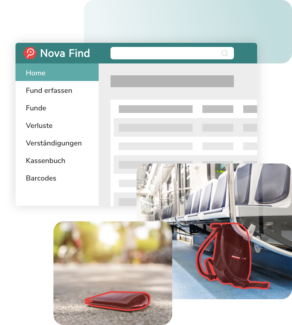 Nova Find Dashboard mit Nova Find Logo oben, einer Suchzeile und der seitlichen Menüleiste mit Home, Fund erfassen, Funde, Verluste, Verständigungen, Kassenbuch und Barcodes. Darunter finden sich 2 Bilder. Ein Bild zeigt einen Rucksack, der am Boden einer U-Bahn steht. Der Rucksack ist mit roter Farbe hervorgehoben. Das 2. Bild zeigt ein Portemonnaie auf der Straße liegend und ist farblich rot hervorgehoben.